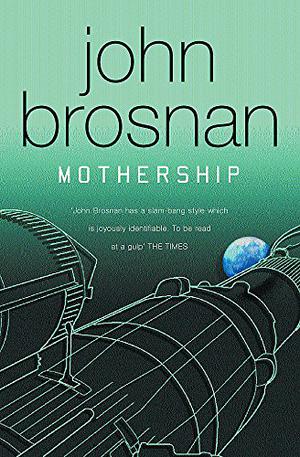 Mothership by John Brosnan