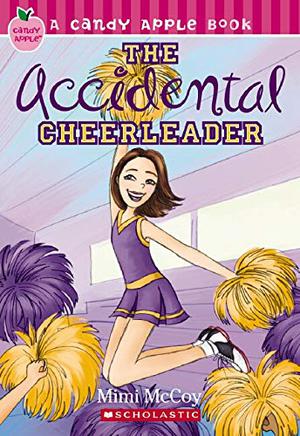 The Accidental Cheerleader (Candy Apple #1)