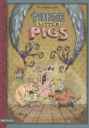 The Three Little Pigs by Lisa Trumbauer, Aaron Blecha