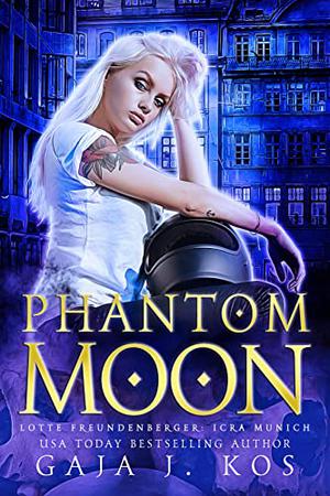Phantom Moon by Gaja J. Kos