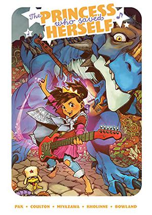 The Princess Who Saved Herself by Greg Pak, Jessica Kholinne, Simon Bowland
