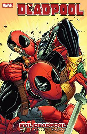 Deadpool: Evil Deadpool (Deadpool (2008) (Collected Editions) #10)