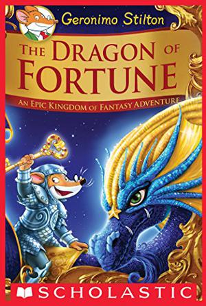 The Dragon of Fortune by Geronimo Stilton