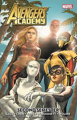Avengers Academy, Vol. 3: Second Semester by Christos Gage