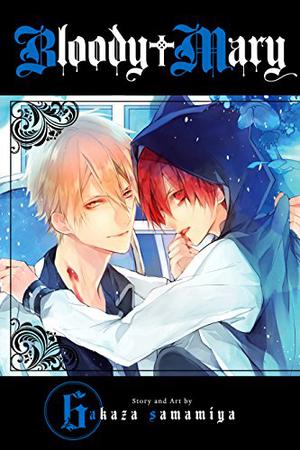 Bloody Mary, Vol. 6 (Bloody Mary #6)