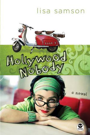Hollywood Nobody by Lisa Samson, Timothy Penland