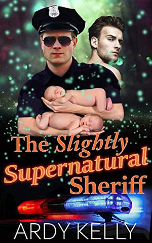 The Slightly Supernatural Sheriff (Lone Wolves Ranch #3)