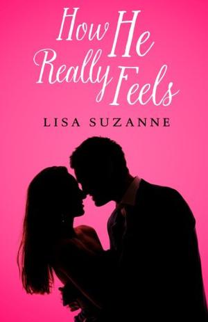 How He Really Feels (He Feels Trilogy #1)