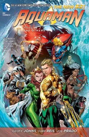 Aquaman, Volume 2: The Others (Aquaman 2011 Single Issues #7-13)