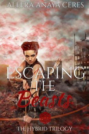 Escaping the Beasts (The Hybrid Trilogy #2)