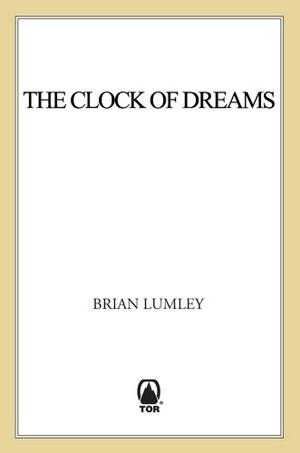 The Clock of Dreams: The Clock of Dreams (Titus Crow #3)