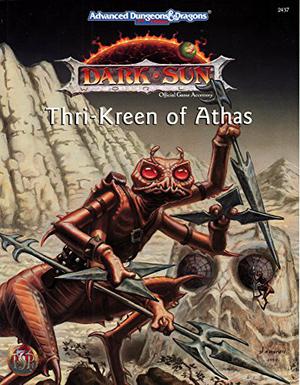 Thri-Kreen of Athas  (Advanced Dungeons and Dragons Dark Sun Accessory) by Tim Beach