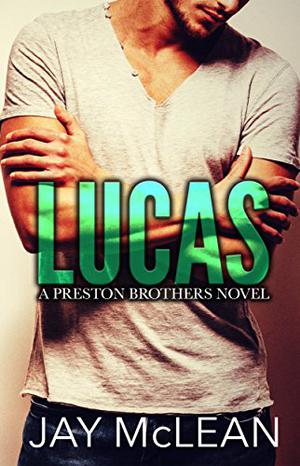 Lucas (Preston Brothers #1)
