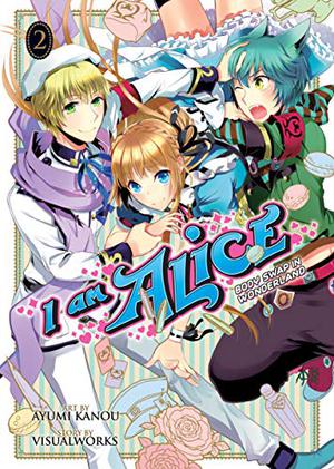 I Am Alice: Body Swap in Wonderland Vol. 2 (I am Alice #2)