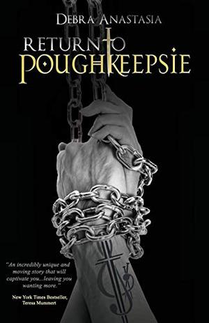 Return to Poughkeepsie by Debra Anastasia