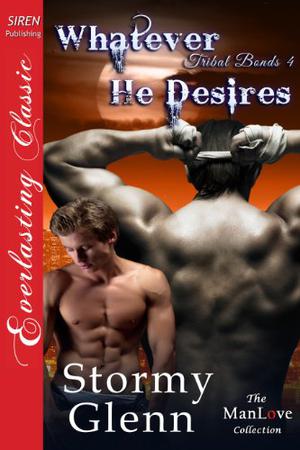 Whatever He Desires by Stormy Glenn