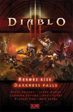 Diablo III: Heroes Rise, Darkness Falls (Diablo III #3)