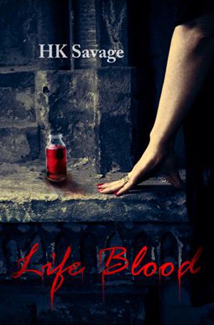 Life Blood by H.K. Savage