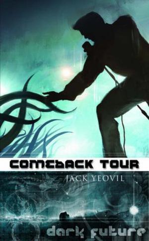 Comeback Tour (Dark Future #3)