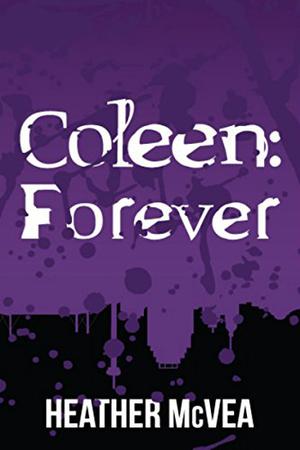 Coleen: Forever by Heather McVea