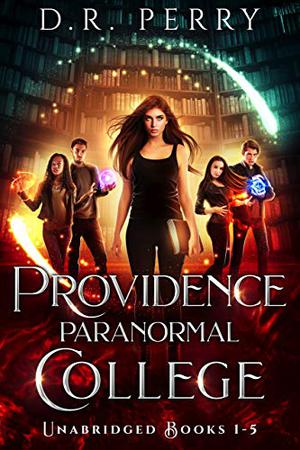 Providence Paranormal College Volume One (Providence Paranormal College #1-5)