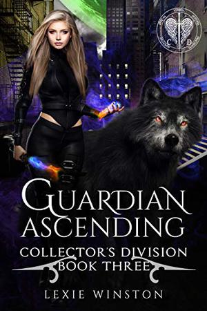 Guardian Ascending by Lexie Winston