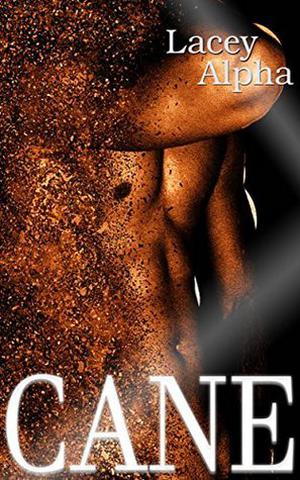 Cane by Lacey Alpha