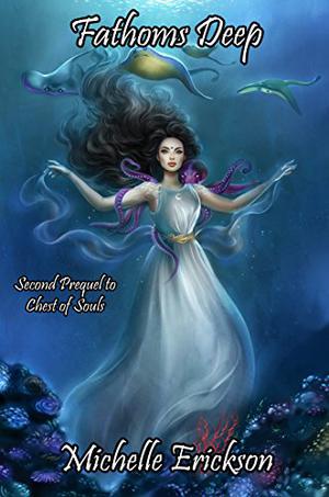 Fathoms Deep (Chest of Souls #0.2)