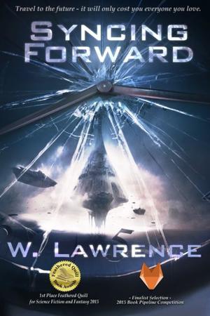 Syncing Forward by W. Lawrence