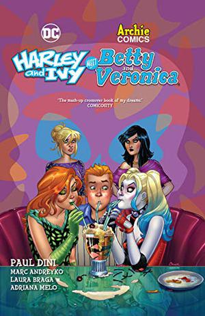Harley & Ivy Meet Betty & Veronica (Harley & Ivy Meet Betty & Veronica #1-6)
