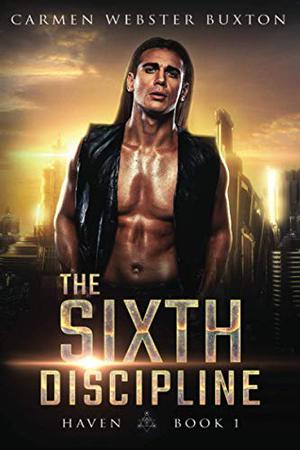 The Sixth Discipline by Carmen Webster Buxton