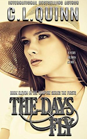 The Days Fly (The Firsts #11)