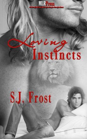 Loving Instincts by S.J. Frost