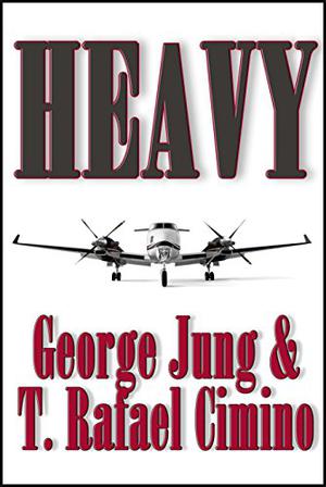 Heavy by George Jung, T. Rafael Cimino