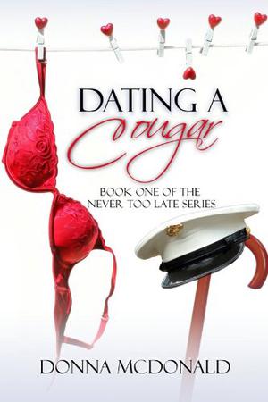 Dating a Cougar (Never Too Late #1)