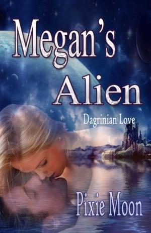 Megan's Alien (Dagrinian Love #1)