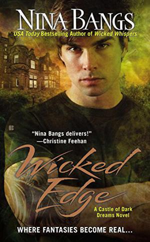 Wicked Edge (Castle of Dark Dreams #5)