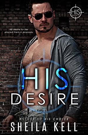 His Desire by Sheila Kell