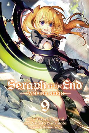Seraph of the End, Vol. 9 (Seraph of the End: Vampire Reign #9)