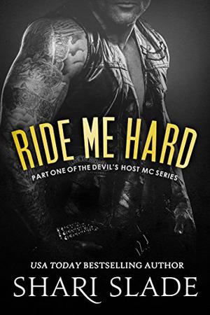 Ride Me Hard by Shari Slade