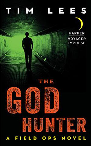 The God Hunter (Field Ops #1)