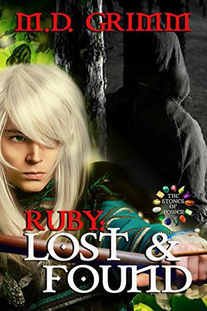 Ruby: Lost & Found by M.D. Grimm