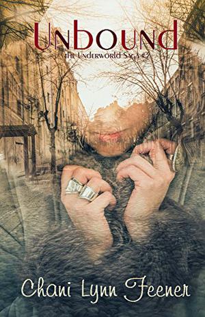 Unbound by Chani Lynn Feener