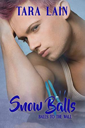 Snow Balls by Tara Lain