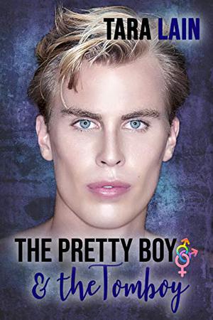 The Pretty Boy and the Tomboy by Tara Lain