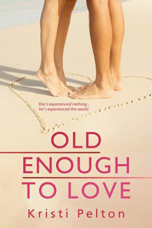 Old Enough to Love... (Just One of the Guys #1)
