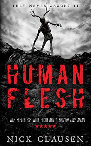 Human Flesh by Nick Clausen