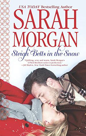 Sleigh Bells in the Snow by Sarah Morgan