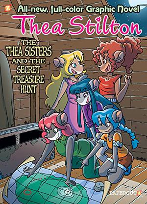 The Thea Sisters and the Secret Treasure Hunt (Thea Stilton Graphic Novels #8)