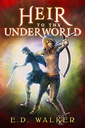 Heir to the Underworld by E.D. Walker